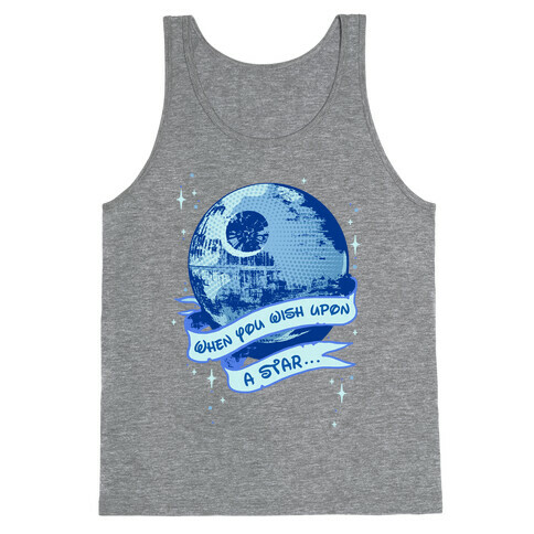 When You Wish Upon A Death Star Tank Top