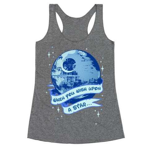 When You Wish Upon A Death Star Racerback Tank Top