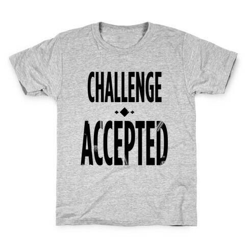 Challenge Accepted Kids T-Shirt
