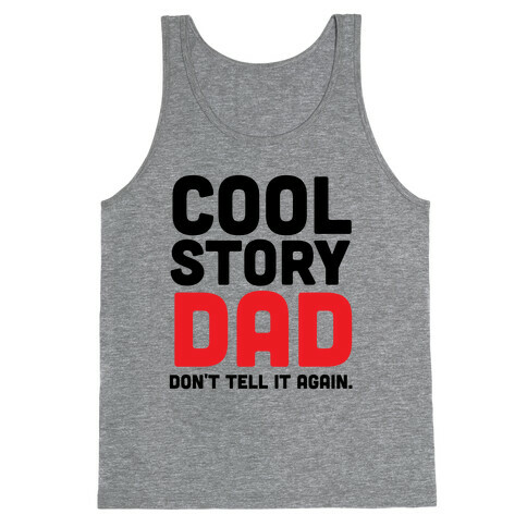 Cool Story Dad Tank Top