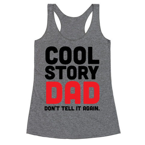 Cool Story Dad Racerback Tank Top