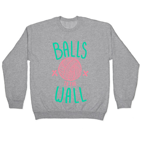 Balls to the Wall (Yarn) Pullover