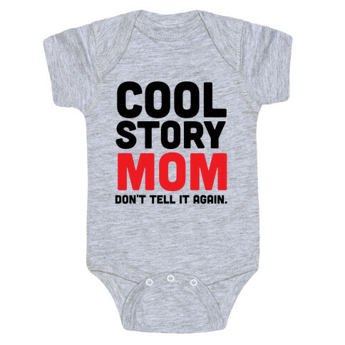 Cool Story Mom Baby One-Piece