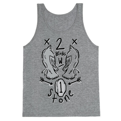 Kill Two Birds With One Stone Tank Top