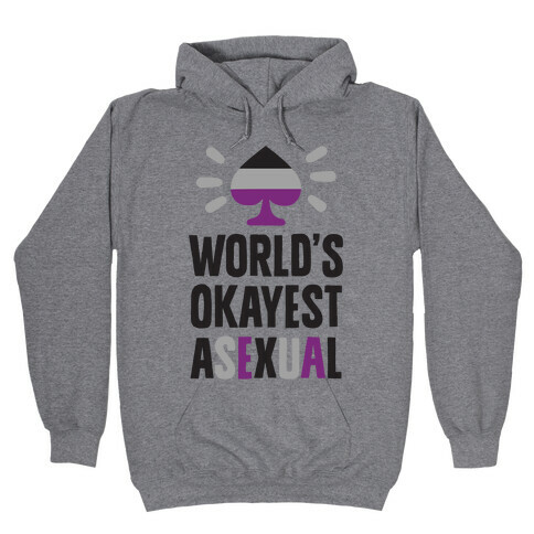 World's Okayest Asexual Hooded Sweatshirt