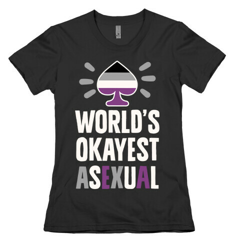 World's Okayest Asexual Womens T-Shirt