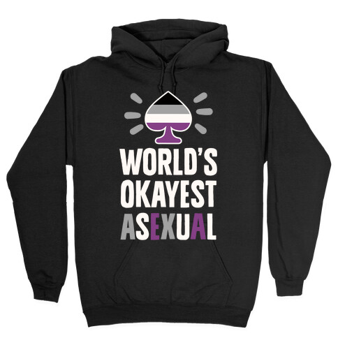 World's Okayest Asexual Hooded Sweatshirt