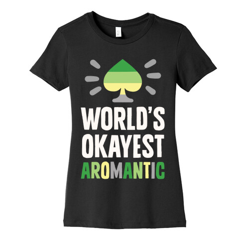 World's Okayest Aromantic Womens T-Shirt