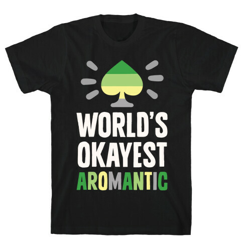 World's Okayest Aromantic T-Shirt