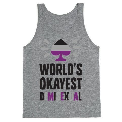 World's Okayest Demisexual Tank Top