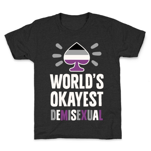 World's Okayest Demisexual Kids T-Shirt