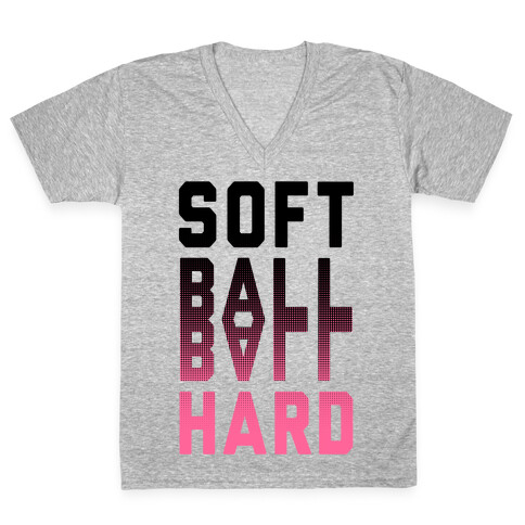 Soft Ball Ball Hard V-Neck Tee Shirt