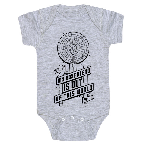 My Boyfriend Is Out Of This World Baby One-Piece