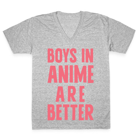 Boys In Anime Are Better V-Neck Tee Shirt