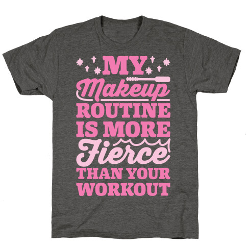 My Makeup Routine Is More Fierce Than Your Workout T-Shirt