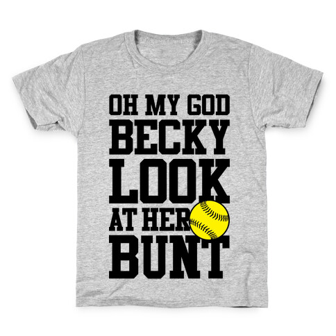 Oh My God Becky Look At Her Bunt Kids T-Shirt