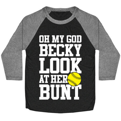 Baseball OMG Becky Look at That Bunt..Funny Heather Grey Unisex Tri