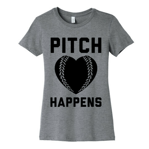 Pitch Happens Womens T-Shirt