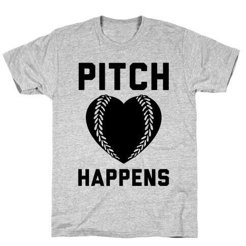 Pitch Happens T-Shirt