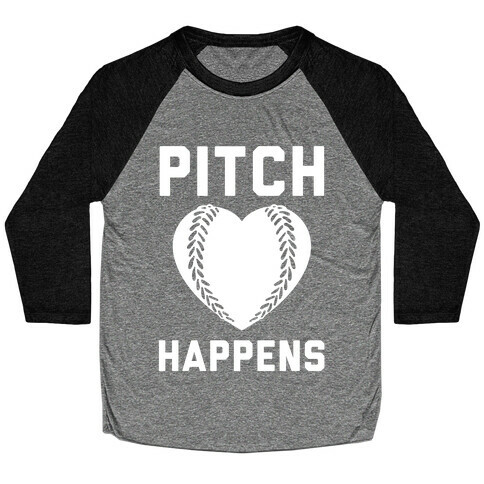 Pitch Happens Baseball Tee