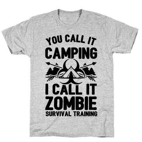 Camping is Zombie Survival Training T-Shirt