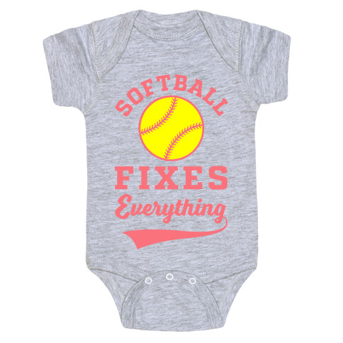 Softball Fixes Everything Baby One-Piece
