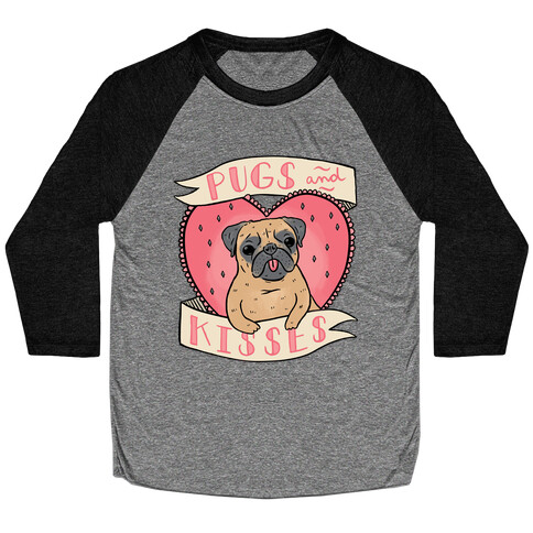 Pugs And Kisses Baseball Tee