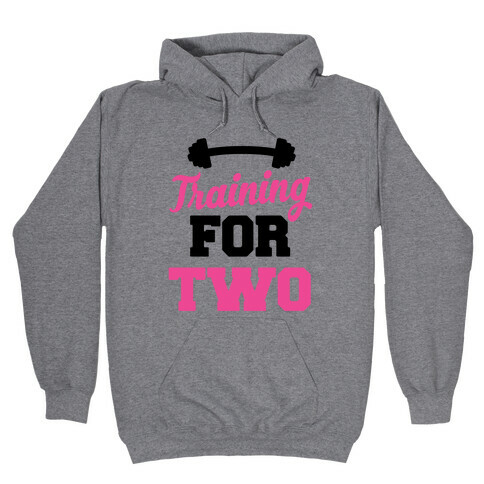 Training For Two Hooded Sweatshirt