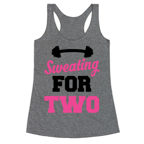Sweating For Two Racerback Tank Top