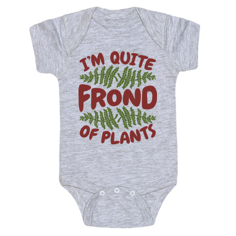 I'm Quite Frond of Plants Baby One-Piece