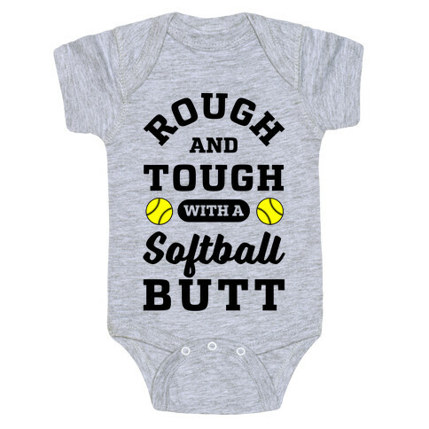 Rough And Tough With Softball Butt Baby One-Piece