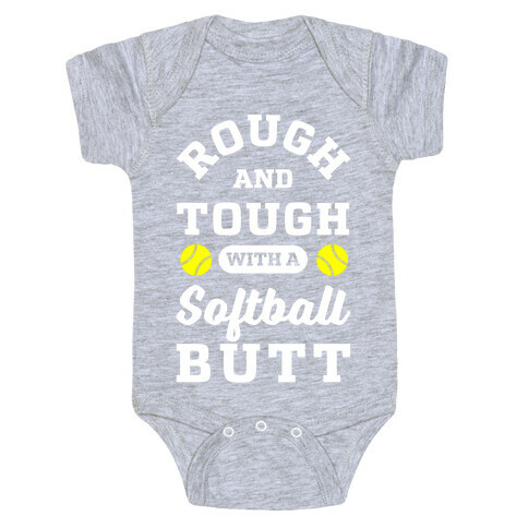 Rough And Tough With Softball Butt Baby One-Piece