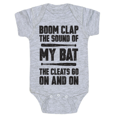 Boom Clap The Sound Of My Bat The Cleats Go On And On Baby One-Piece
