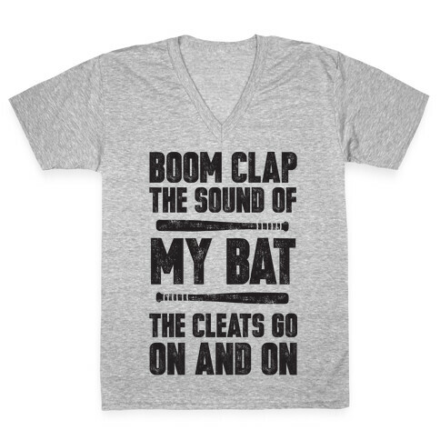 Boom Clap The Sound Of My Bat The Cleats Go On And On V-Neck Tee Shirt