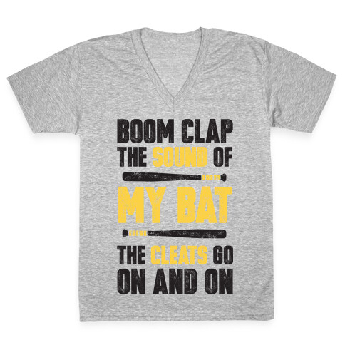 Boom Clap The Sound Of My Bat The Cleats Go On And On V-Neck Tee Shirt
