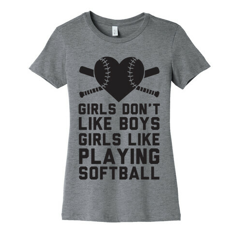 Girls Don't Like Boys Girls Like Playing Softball Womens T-Shirt