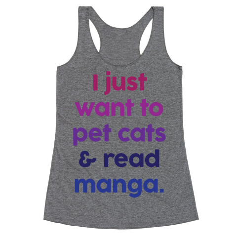 I Just Want To Pet Cats And Read Manga Racerback Tank Top