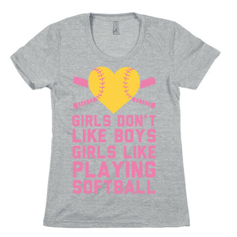 Girls Don't Like Boys Girls Like Playing Softball Womens T-Shirt