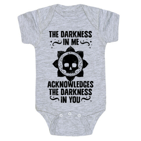 The Darkness In Me Acknowledges The Darkness in You Baby One-Piece