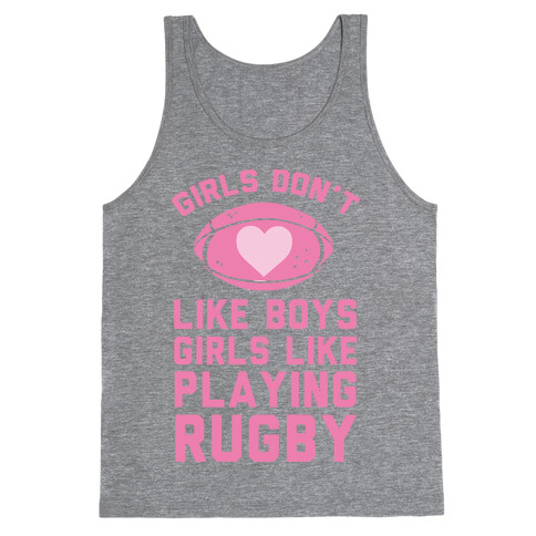 Girls Don't Like Boys Girls Like Playing Rugby Tank Top