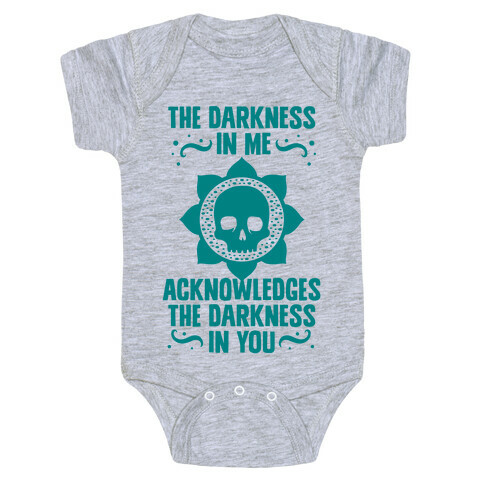 The Darkness In Me Acknowledges The Darkness in You Baby One-Piece