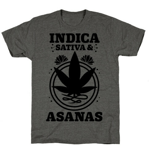 Indica, Sativa, & Asanas T-Shirt