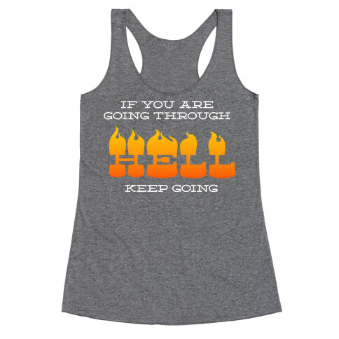 Going Through Hell Racerback Tank Top