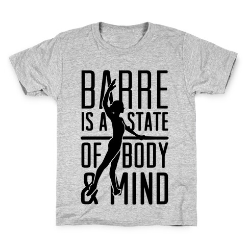 Barre Is A State Of Mind and Body Kids T-Shirt