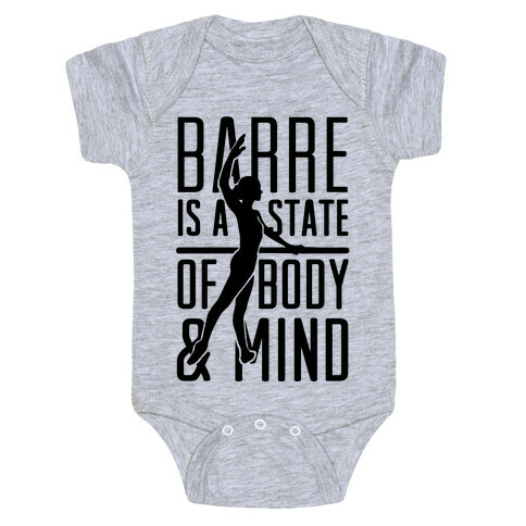 Barre Is A State Of Mind and Body Baby One-Piece