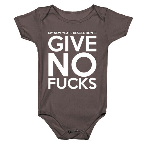 Give No F***s Resolution Baby One-Piece