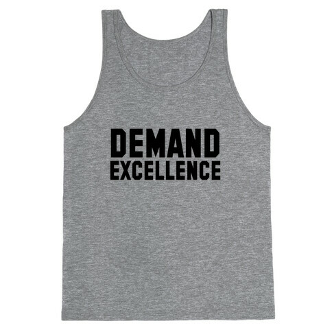Demand Excellence Tank Top