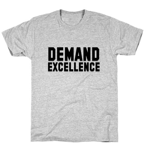Demand Excellence T-Shirt