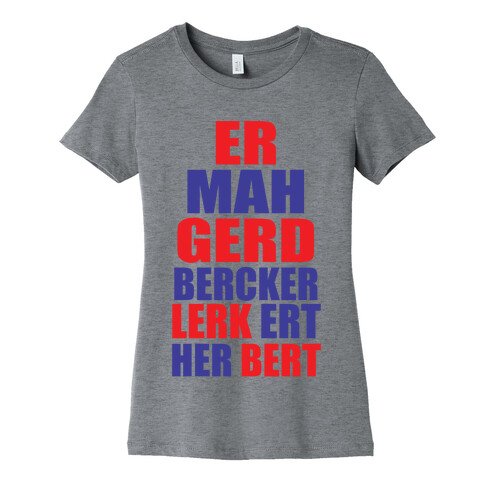 Er Mah Gerd Becky Womens T-Shirt