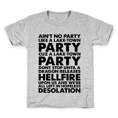 Aint No Party Like a Laketown Party Kids T-Shirt